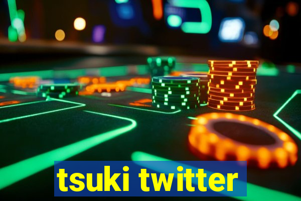 tsuki twitter